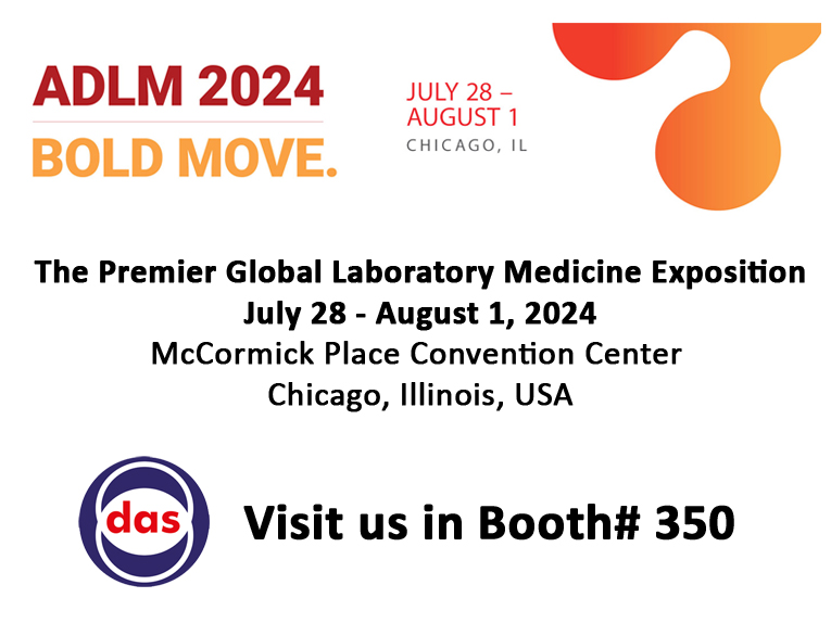 <h5>DAS exhibits at ADLM 2024</h5>  <p>Das exhibits at <a class="event_href" target="_blank" href="https://meeting.myadlm.org/" rel="noopener">ADLM</a> from July 30th to August 1st. You are welcome to our booth 350 to be informed about the latest news of our products.</p>